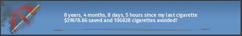 8 years, 4 months, 7 days, 21 hours since my last cigarette · $39674.50 saved and 106816 cigarettes avoided!