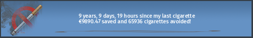 8 years, 11 months, 16 days, 22 hours since my last cigarette · €9818.78 saved and 65459 cigarettes avoided!