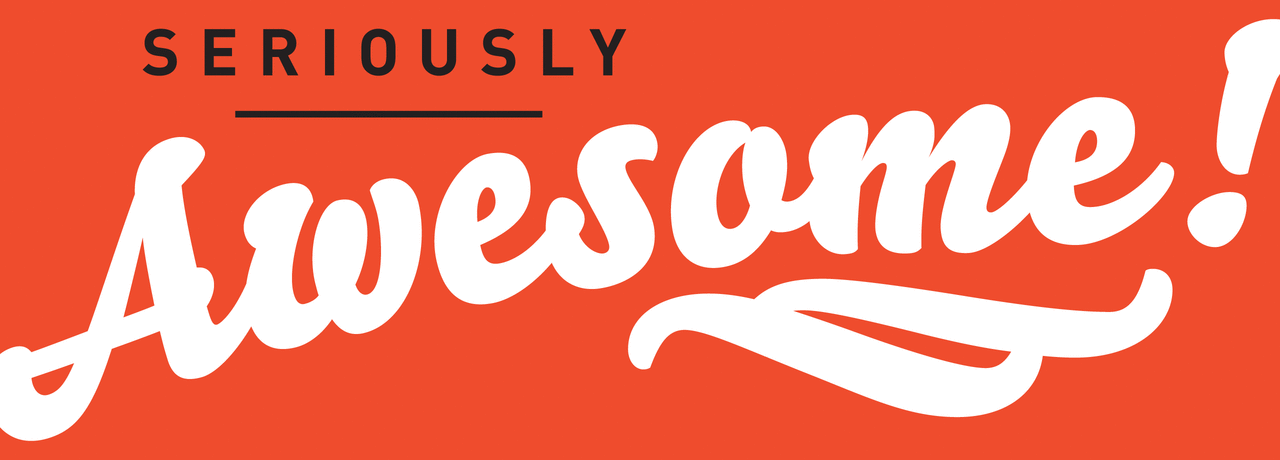 Seriously-Awesome.gif