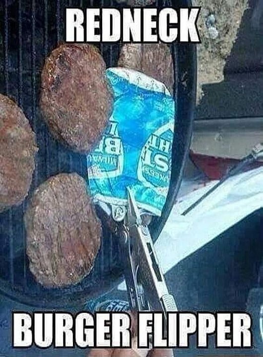 Redneck burger flipper.jpg